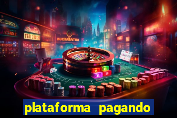 plataforma pagando no cadastro fortune tiger